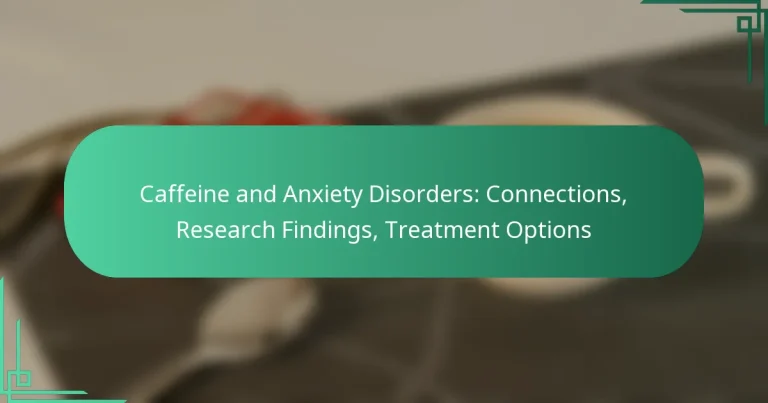 featured-image-caffeine-and-aniety-disorders-connections-research-findings-treatment-options