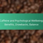featured-image-caffeine-and-psychological-wellbeing-benefits-drawbacks-balance