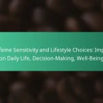 featured-image-caffeine-sensitivity-and-lifestyle-choices-impact-on-daily-life-decision-making-well-being