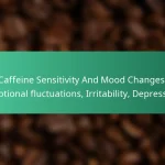 featured-image-caffeine-sensitivity-and-mood-changes-emotional-fluctuations-irritability-depression