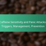 featured-image-caffeine-sensitivity-and-panic-attacks-triggers-management-prevention