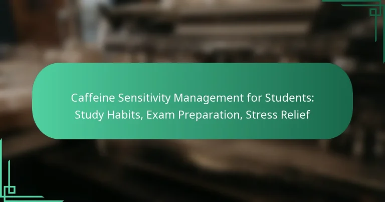 featured-image-caffeine-sensitivity-management-for-students-study-habits-eam-preparation-stress-relief