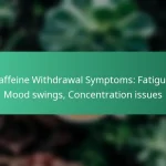 featured-image-caffeine-withdrawal-symptoms-fatigue-mood-swings-concentration-issues